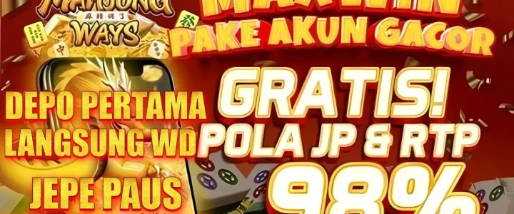 KOMSLOT: MAXWIN PAKAI AKUN GACOR GRATIS, POLA JP DAN RTP 98% BUKAN SEKEDAR JANJI KOMSLOT: MAXWIN PAKAI AKUN GACOR GRATIS, POLA JP DAN RTP 98% BUKAN SEKEDAR JANJI